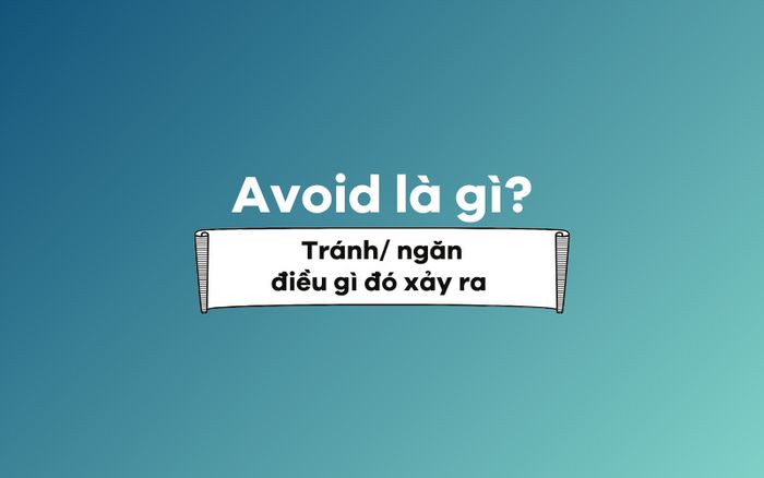 What does Avoid mean?