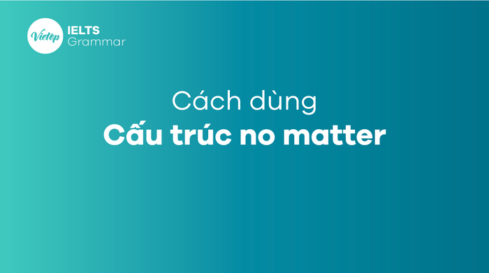 Cấu trúc No matter