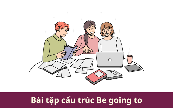 Bài tập về cấu trúc Be going to