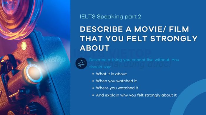 Movie topic - IELTS Speaking Part 2