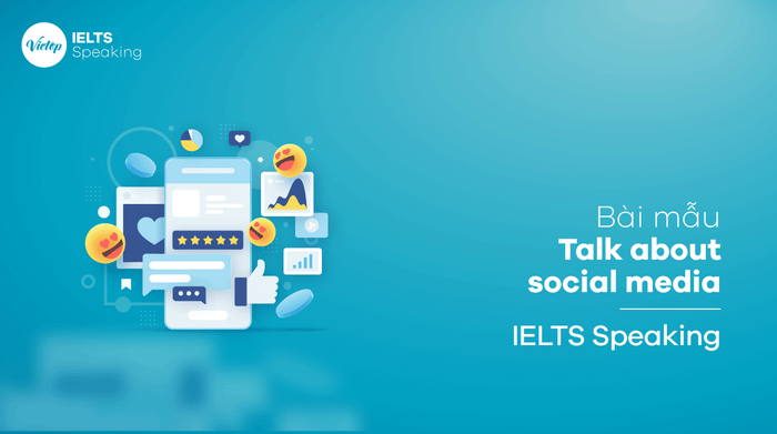 Sample topic: Talk about your favorite social media platform IELTS Speaking part 2