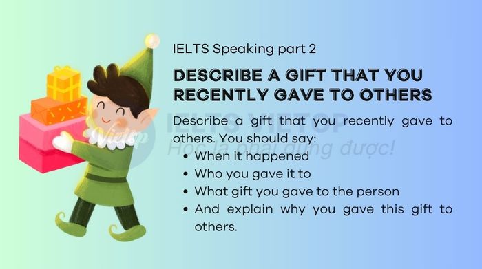 Topic presents - IELTS Speaking Part 2