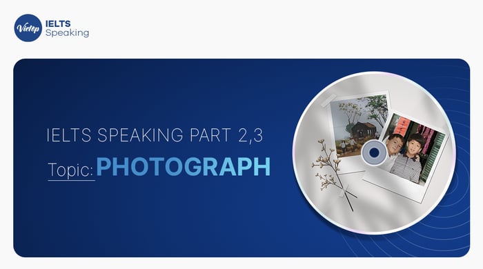 Sample Topic Photograph – IELTS Speaking Part 2,3