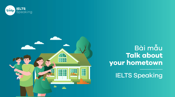 IELTS Speaking part 3 - Discussing Your Hometown