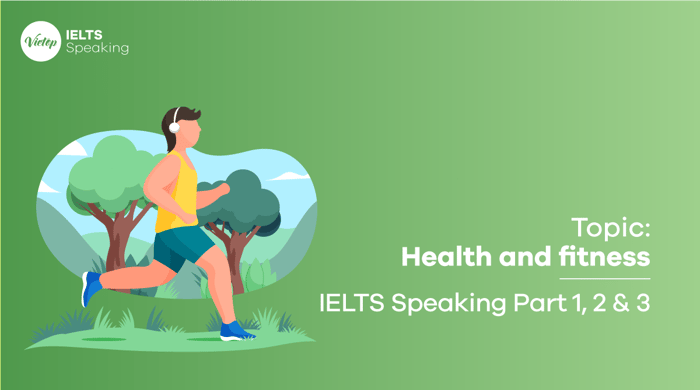 Sample Health and Fitness IELTS Speaking Part 1, 2, 3