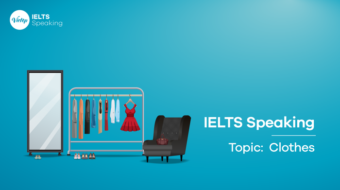 Topic Clothes - Sample IELTS Speaking parts 1, 2, 3