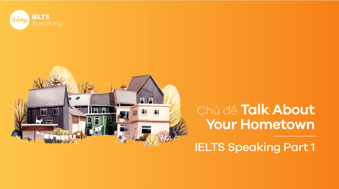 Speaking Part 1 of the IELTS - Discussing Your Hometown