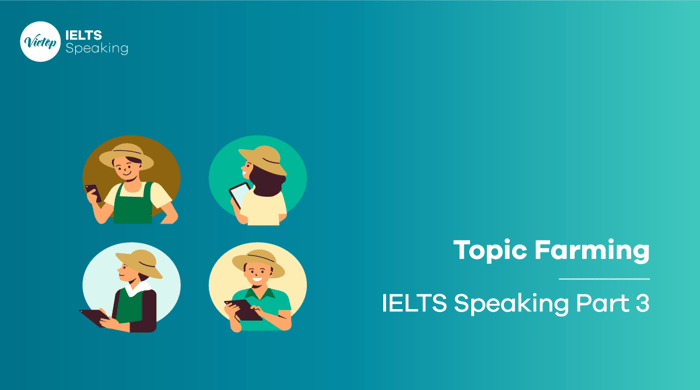 IELTS Speaking part 3 subject Cultivating plants