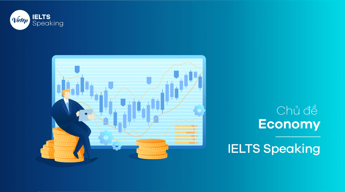 Topic Economy - IELTS Speaking