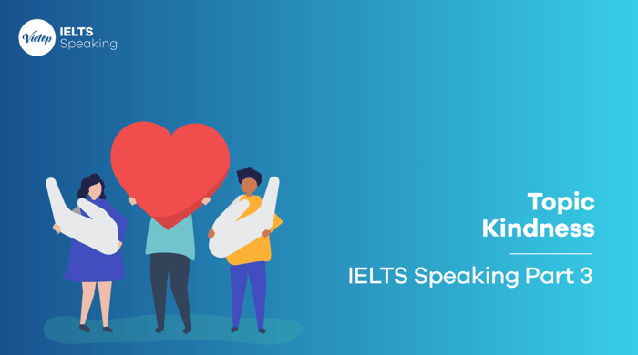 IELTS Speaking part 3 - Kindness topic