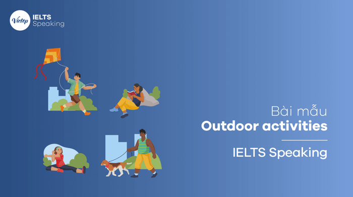 IELTS Speaking part 3 - Topic Outdoor activities