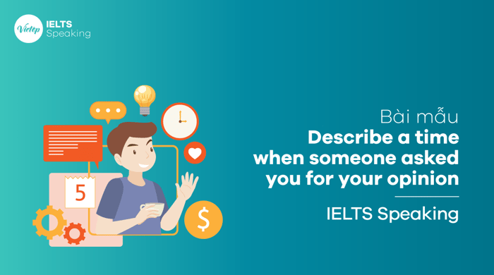 IELTS Speaking part 3 Discuss a situation where someone asked for your opinion