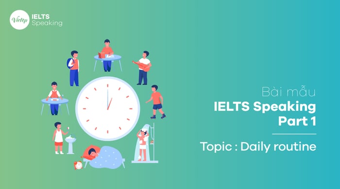 Mẫu lịch trình hàng ngày - IELTS Speaking phần 1