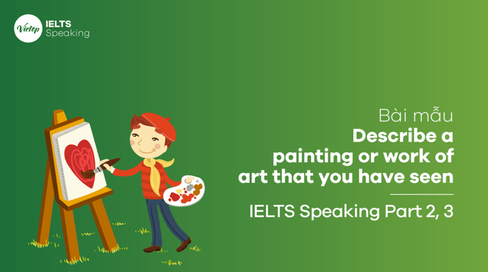 Sample Answer IELTS Speaking part 3: Art