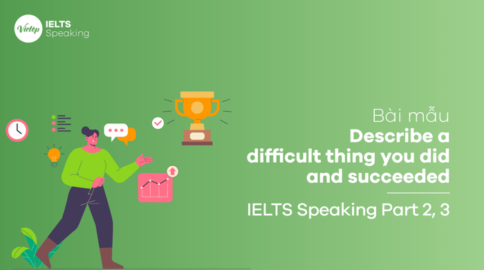 IELTS Speaking Part 3: Describing a Difficult Situation You Overcame