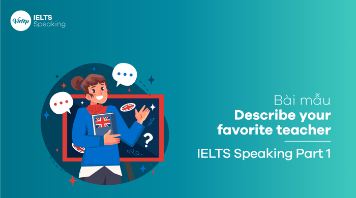 Portraying your favorite instructor - Sample IELTS Speaking segment 1