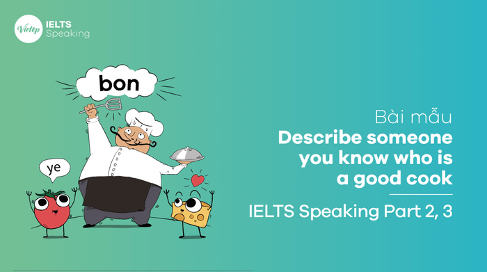 IELTS Speaking Part 3: Describe a skilled cook you know