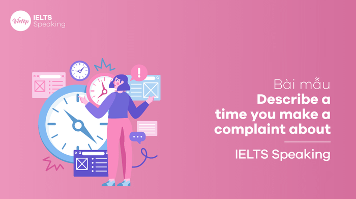 IELTS Speaking part 3: Describe a time you lodged a complaint