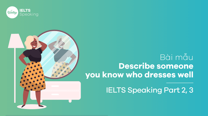 IELTS Speaking part 3 Describe a person you know who dresses nicely