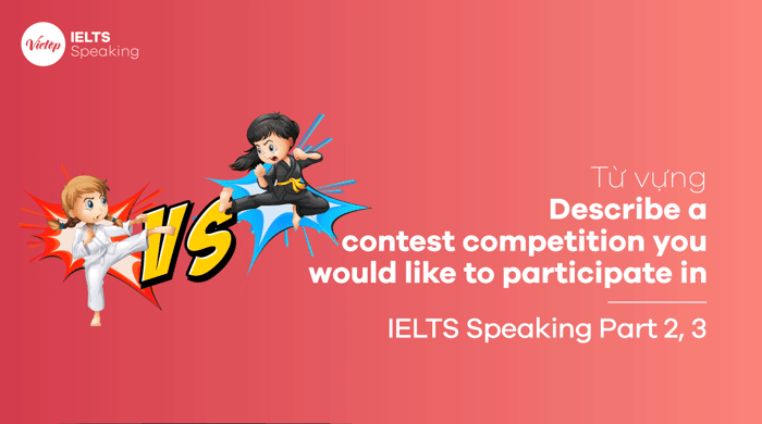 Vocabulary topic of describing a contest or competition you would like to join