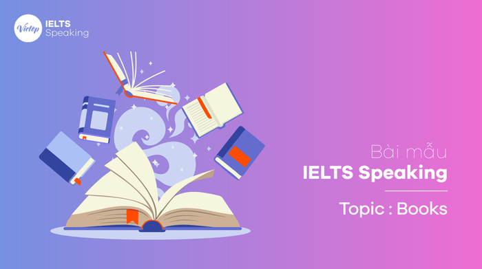 Sample Topic on Books – IELTS Speaking part 1, 2, 3