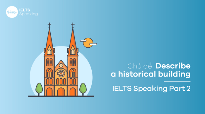 Sample of Describing a historical building - IELTS Speaking Part 2