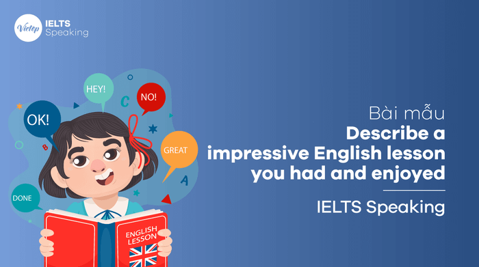 IELTS Speaking part 2 Narrate an enjoyable English lesson you experienced