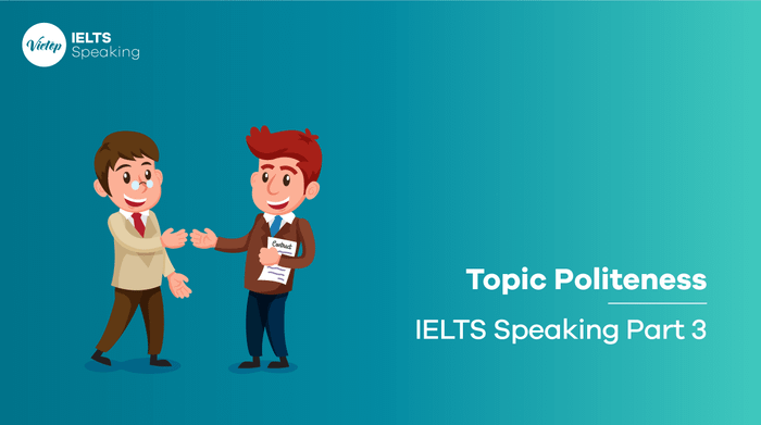 Sample Topic on Politeness - IELTS Speaking Part 3