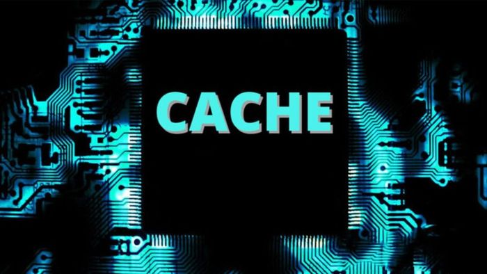 Khái niệm Cache bộ nhớ đệm là gì?