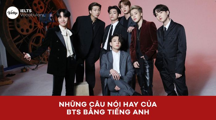 Những câu nói ý nghĩa từ BTS