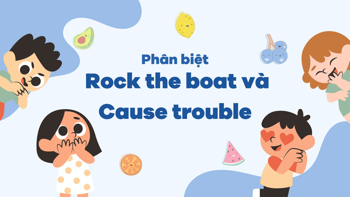 Differentiating between rock the boat and cause trouble