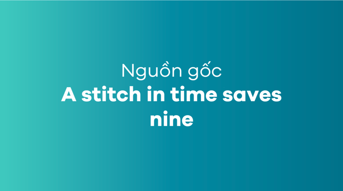 A stitch in time saves nine