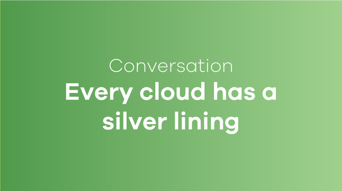 Every silver lining has a cloud