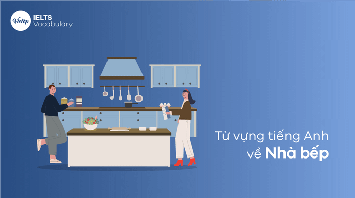 Từ vựng tiếng Anh về đồ dùng nhà bếp