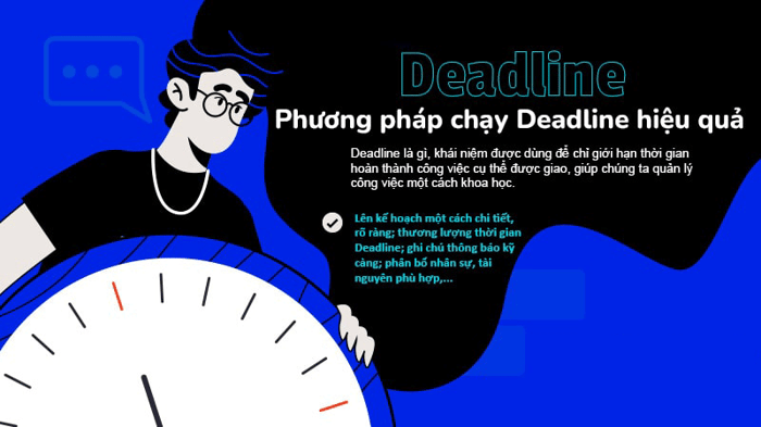 Phương pháp để quản lý deadline hiệu quả là gì