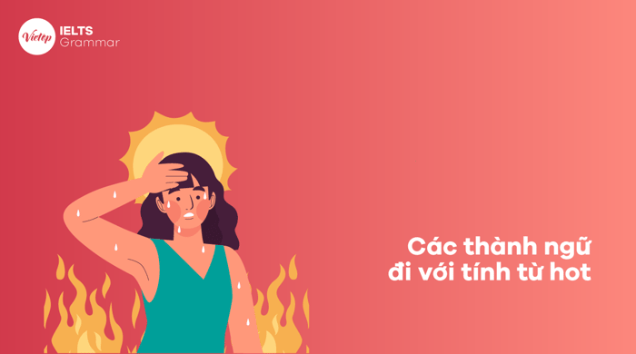 Idioms with the adjective hot 