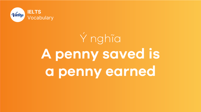 'A penny saved is a penny earned' proverb