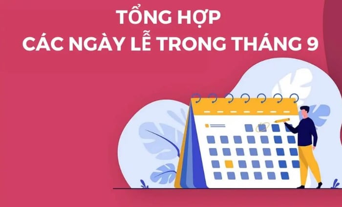 Tháng 9 có ngày lễ gì? Các ngày lễ phổ biến trong tháng 9 (September)