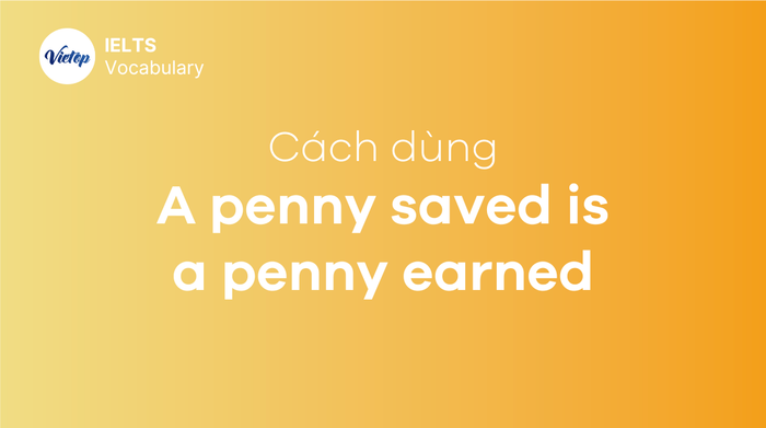 'A penny saved is a penny earned' proverb