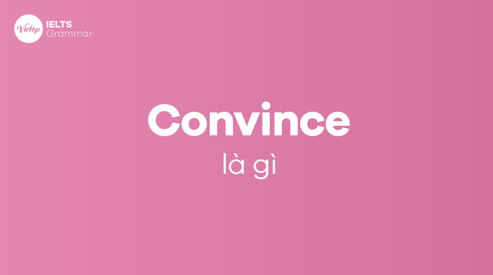 What is convince?