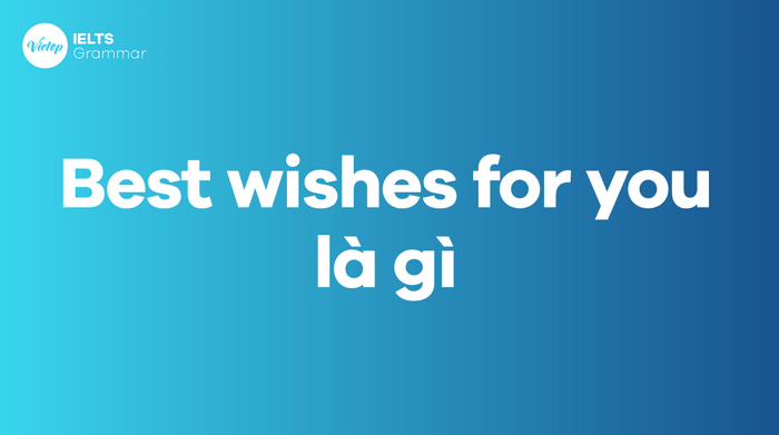 What does Best wishes for you mean?