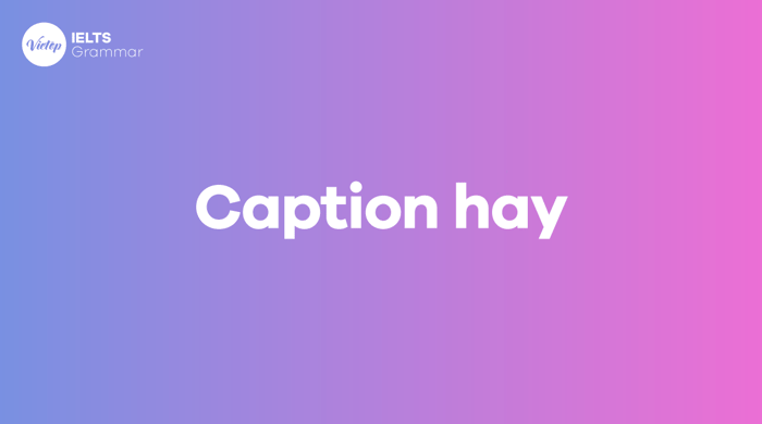 các câu caption hay bằng tiếng Anh