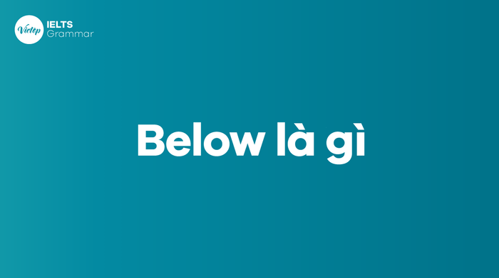 Below có nghĩa là gì?