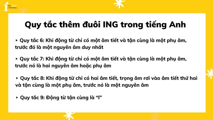 9 quy tắc để thêm hậu tố ING trong tiếng Anh mà bạn nên nhớ phần 2