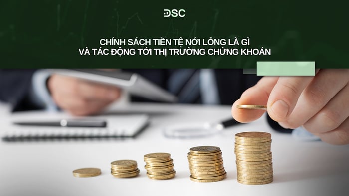 chinh-sach-tien-te-noi-long-la-gi.jpg