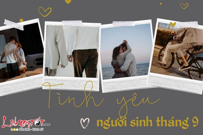 Tình yêu người sinh vào tháng Chín