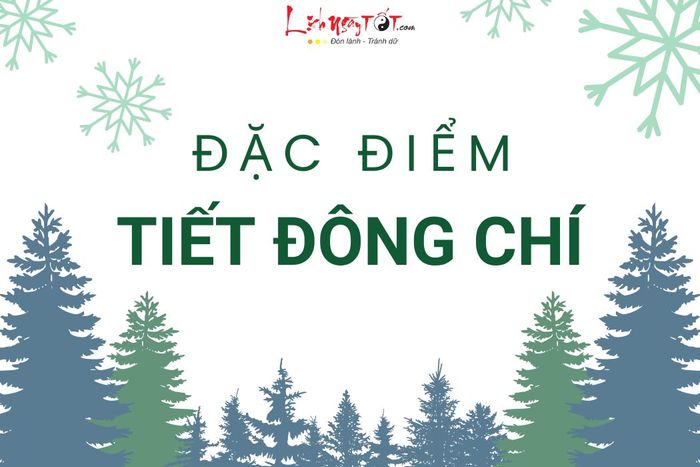 Đặc điểm của Tiết Đông Chí