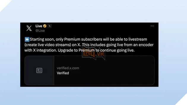 Nền tảng X dự tính chỉ cho phép người dùng Premium mới có thể phát trực tiếp trên tài khoản của họ 2
