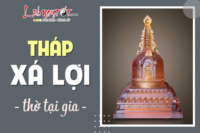 Tháp xá lợi là gì?