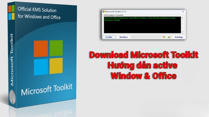 Cách active Win 10 bằng phần mềm Microsoft Toolkit